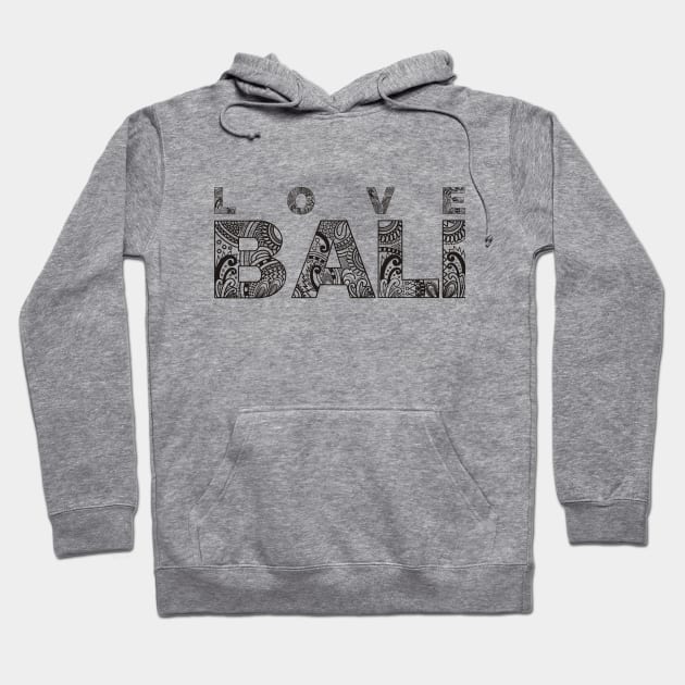 LOVE BALI Hoodie by RAFAZS